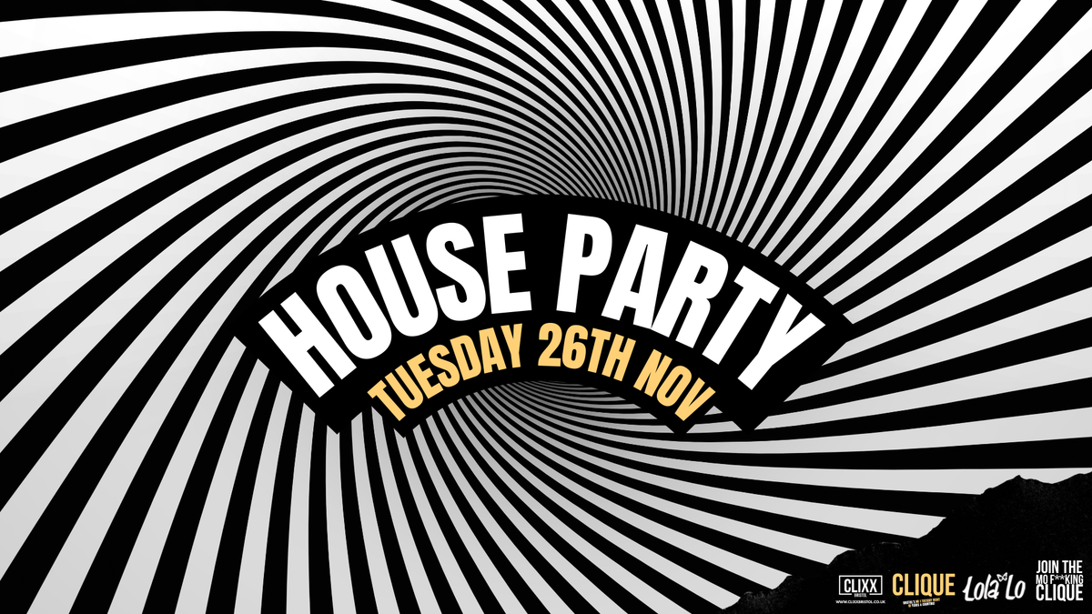 CLIQUE | House Party \ud83d\udd25 Join The Mo F**king Clique 