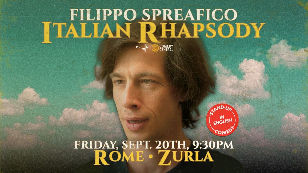 Italian Rhapsody \u2022 Standup Comedy in English \u2022 Filippo Spreafico \u2022 Rome