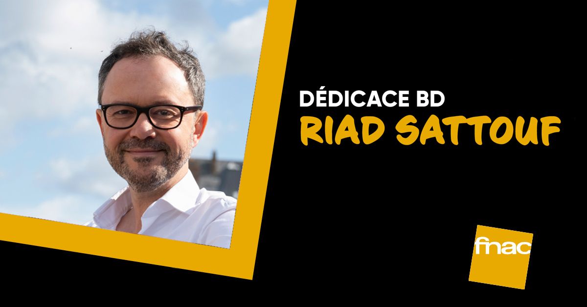 Riad Sattouf - FNAC Lyon Bellecour