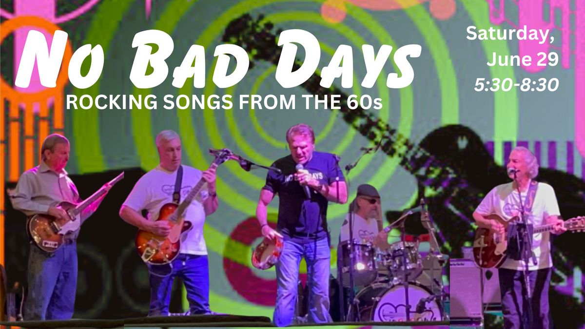 No Bad Days Rocking the Songs from the 60s