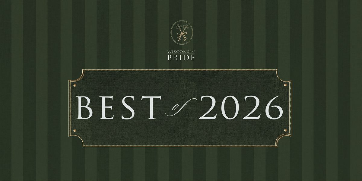 Wisconsin Bride Best of 2026 Awards Gala