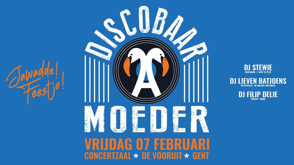 Jawadde ! Feestje met DISCOBAAR-a-MOEDER + Stewie + Lieven Batjoens + Filip Delie