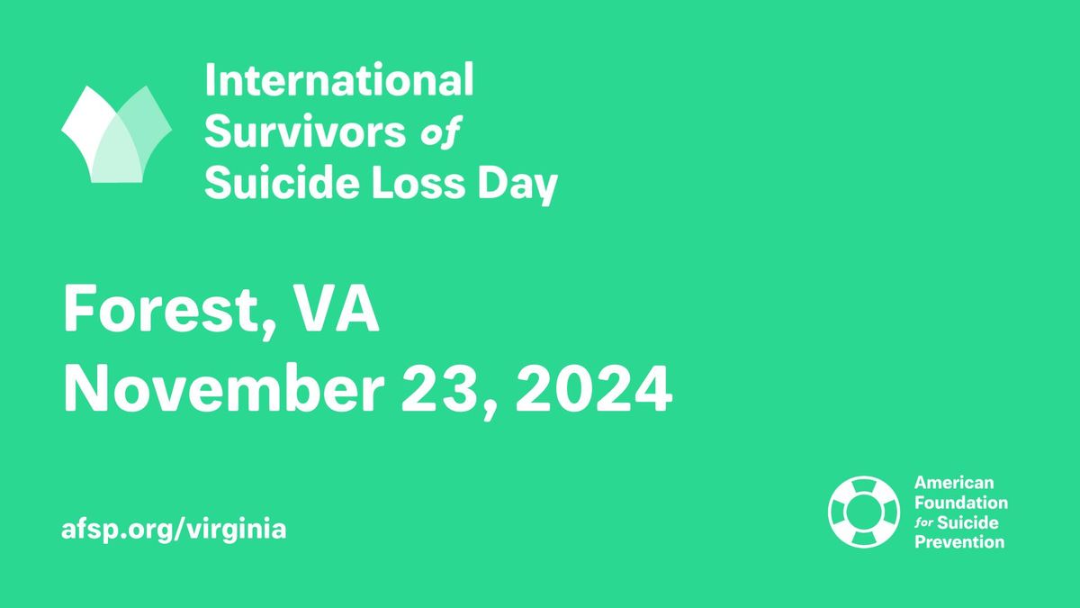 International Survivors of Suicide Loss Day Event - Forest\/Lynchburg