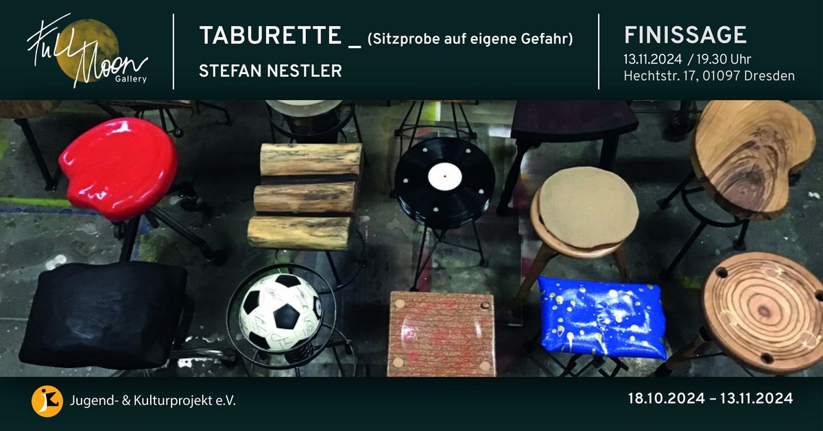 TABURETTE _ (Sitzprobe auf eigene Gefahr) - Ausstellung von Stefan Nestler