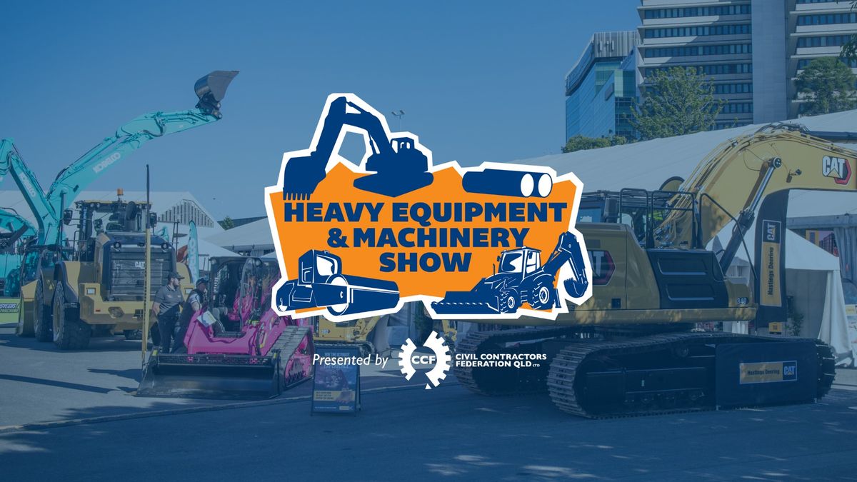 2025 Heavy Equipment & Machinery Show