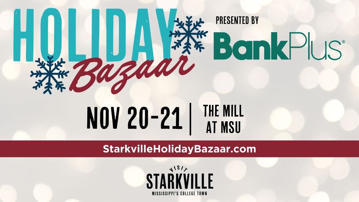 Starkville Holiday Bazaar presented by BankPlus