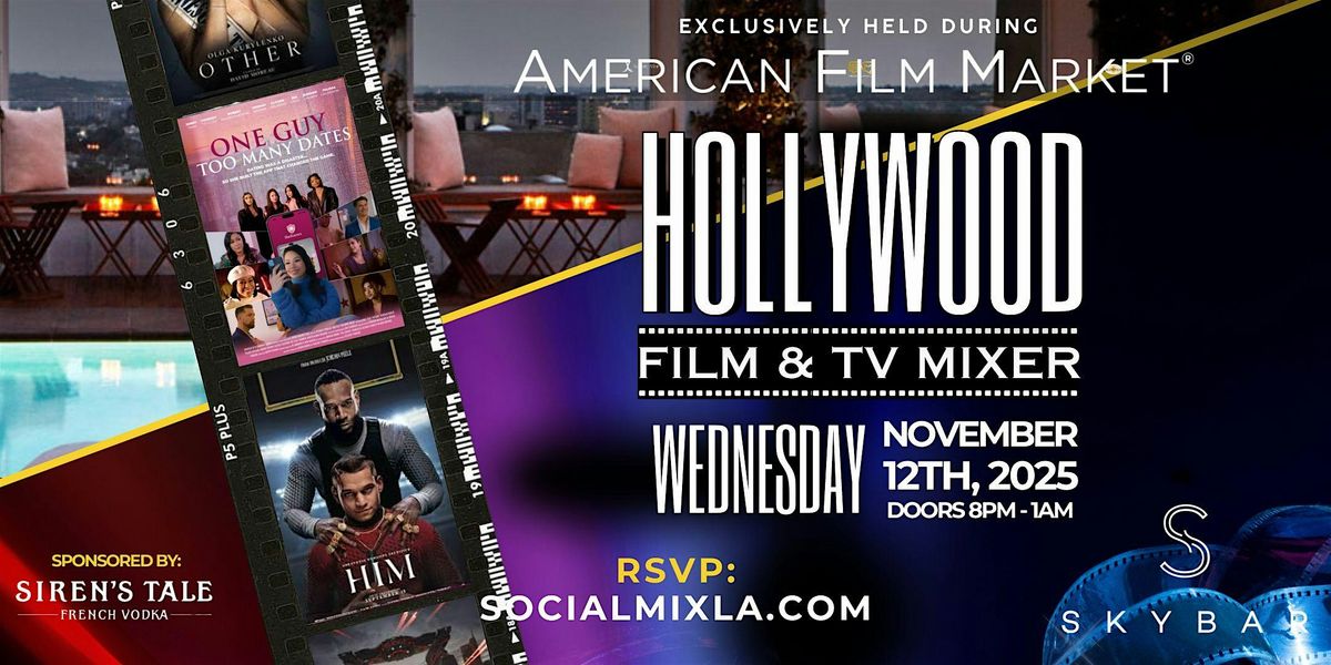 Hollywood Film and TV Networking Mixer | during The AFM Week