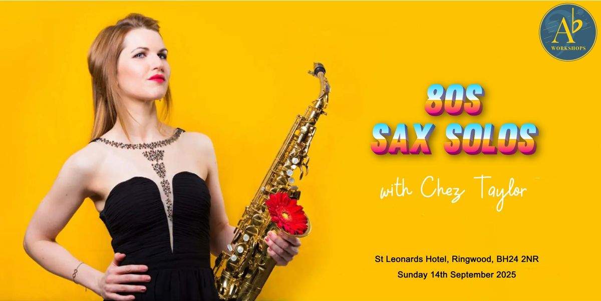 80s Sax Solos with Chez Taylor