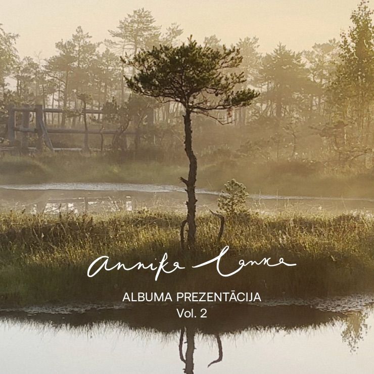 Annikas Lankas albuma \u2018Vol. 2\u2019 atkl\u0101\u0161anas koncerts