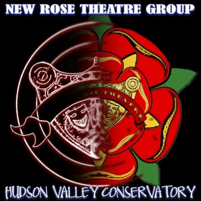 New Rose Theatre Group\/Hudson Valley Conservatory