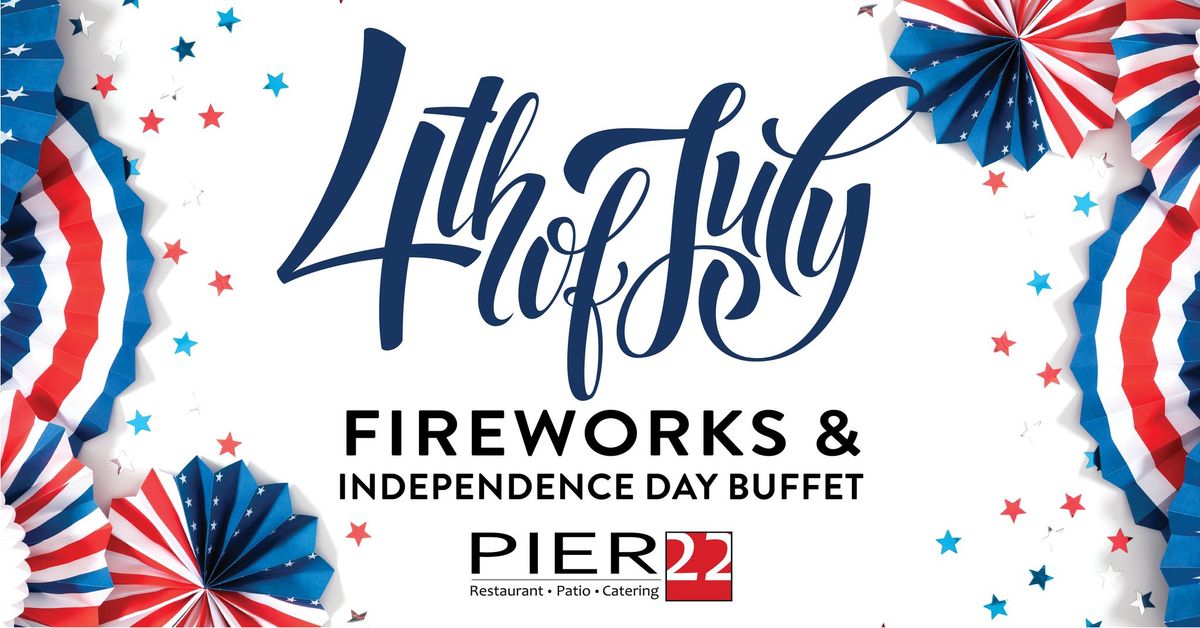 4th of July Fireworks & Independence Day Buffet