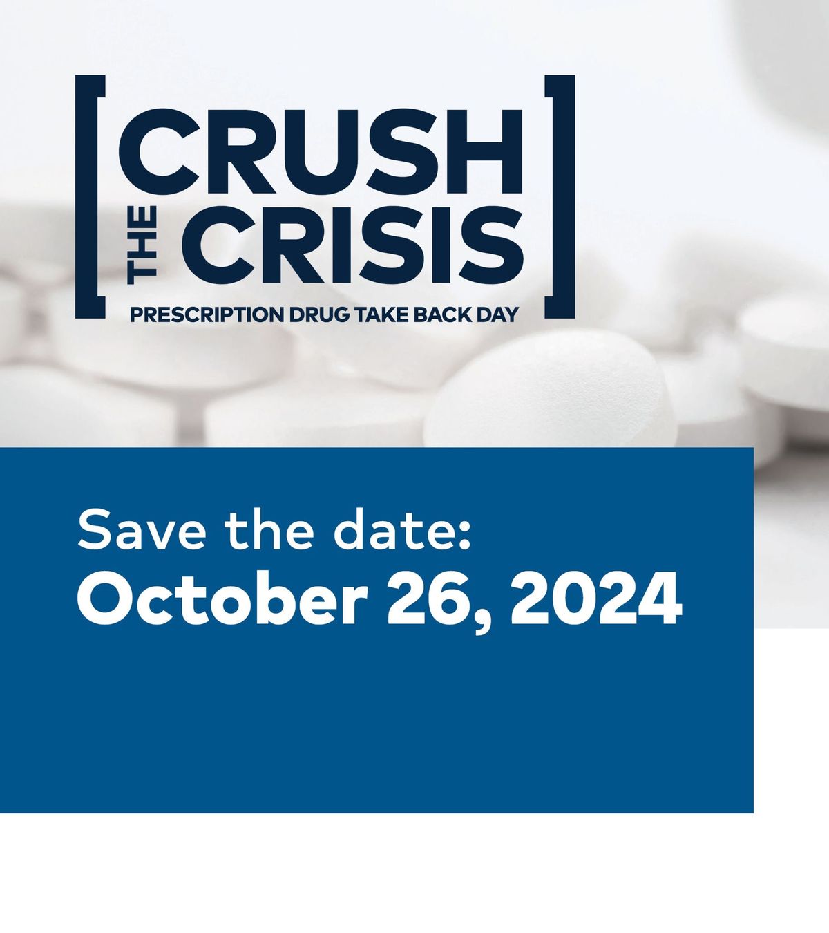 Crush the Crisis DEA Drug Take Back Day Event - Drive Through