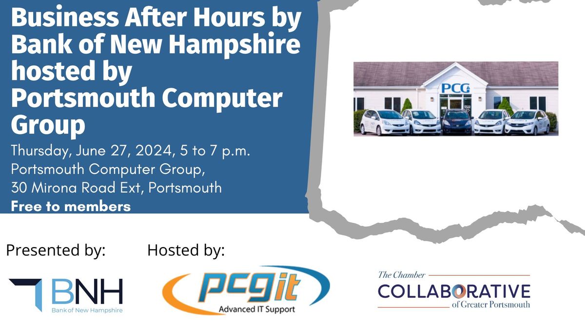 Business After Hours by Bank of New Hampshire Hosted by Portsmouth Computer Group