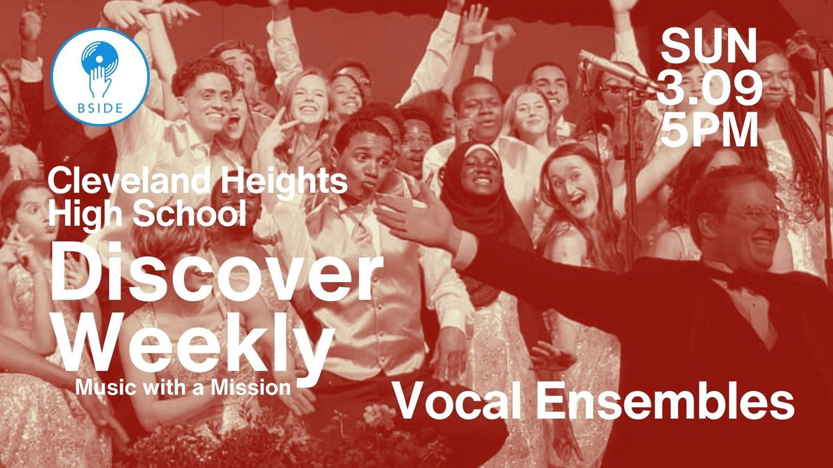 Discover Weekly: Cleveland Heights High School Choirs