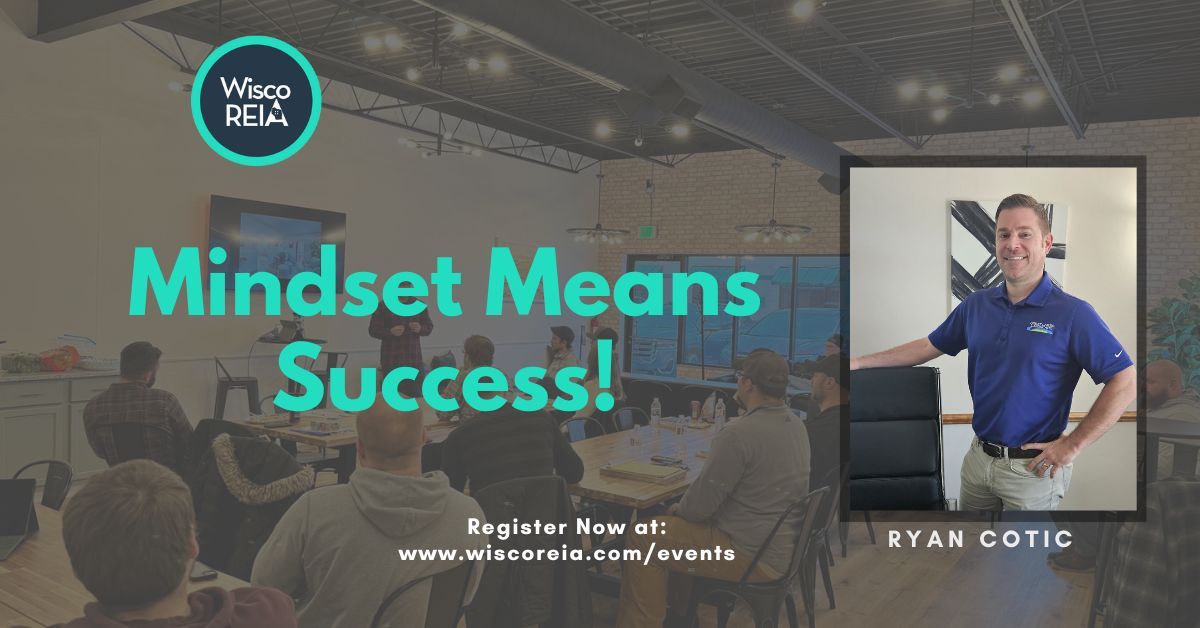 WiscoREIA Sheboygan: Mindset Means Success! 