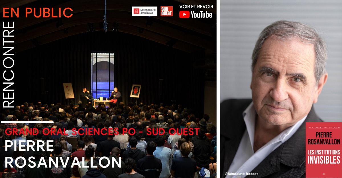 Grand oral Sciences Po - Sud Ouest avec Pierre Rosanvallon