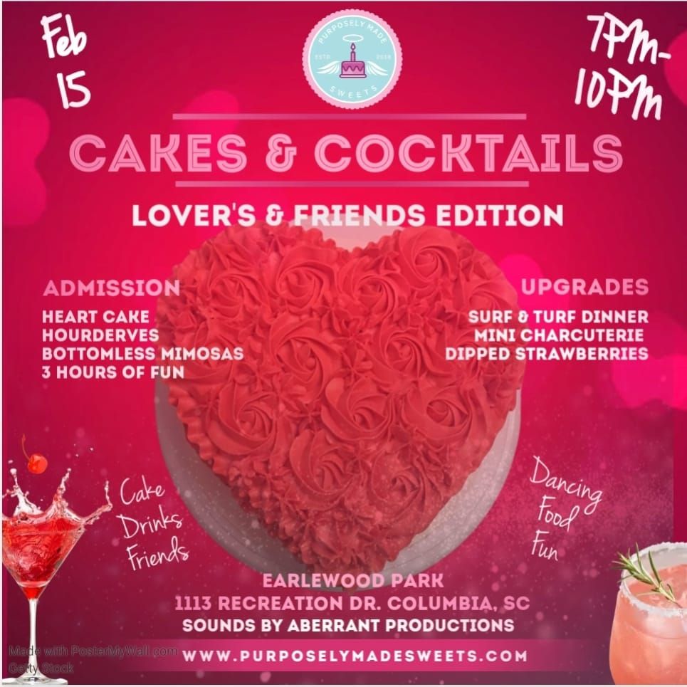 Cakes & Cocktails: Lover's and Friends Edition