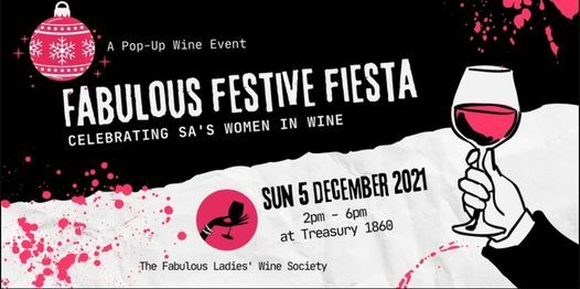 Fabulous Festive Fiesta - a pop-up wine event celebrating SA's women in wine!