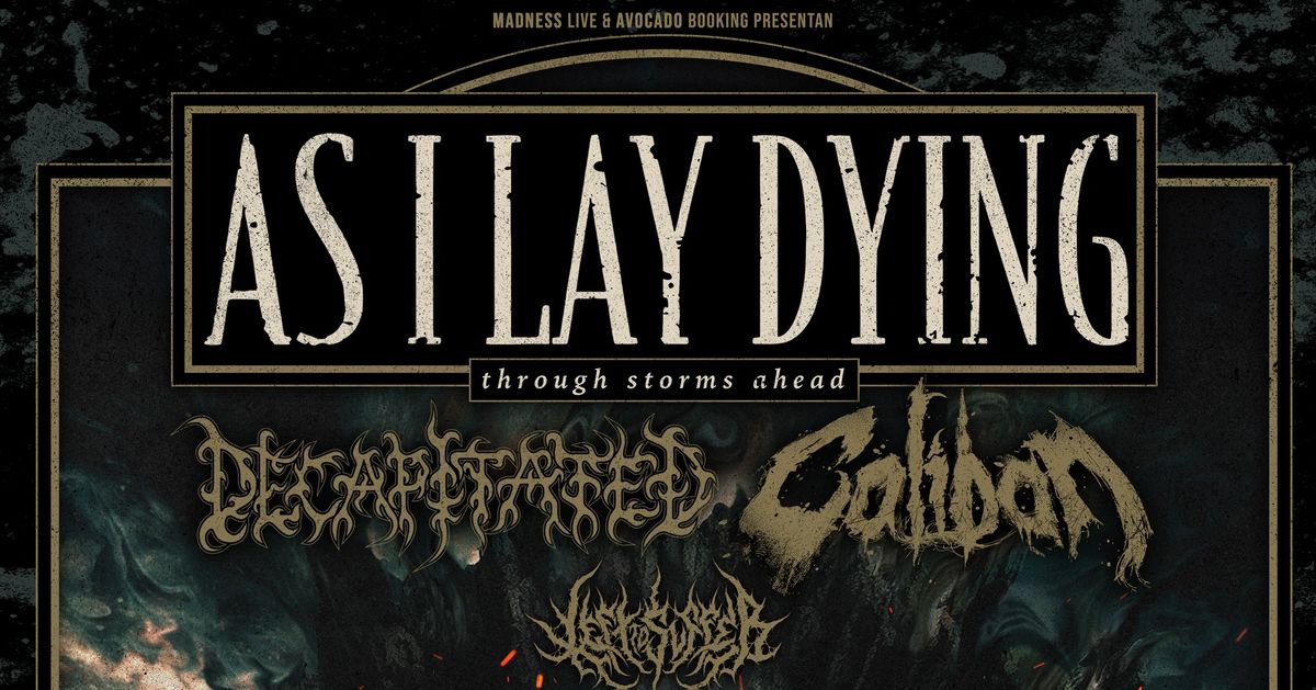 As I Lay Dying + Decapitated + Caliban + Left To Suffer (Madrid)