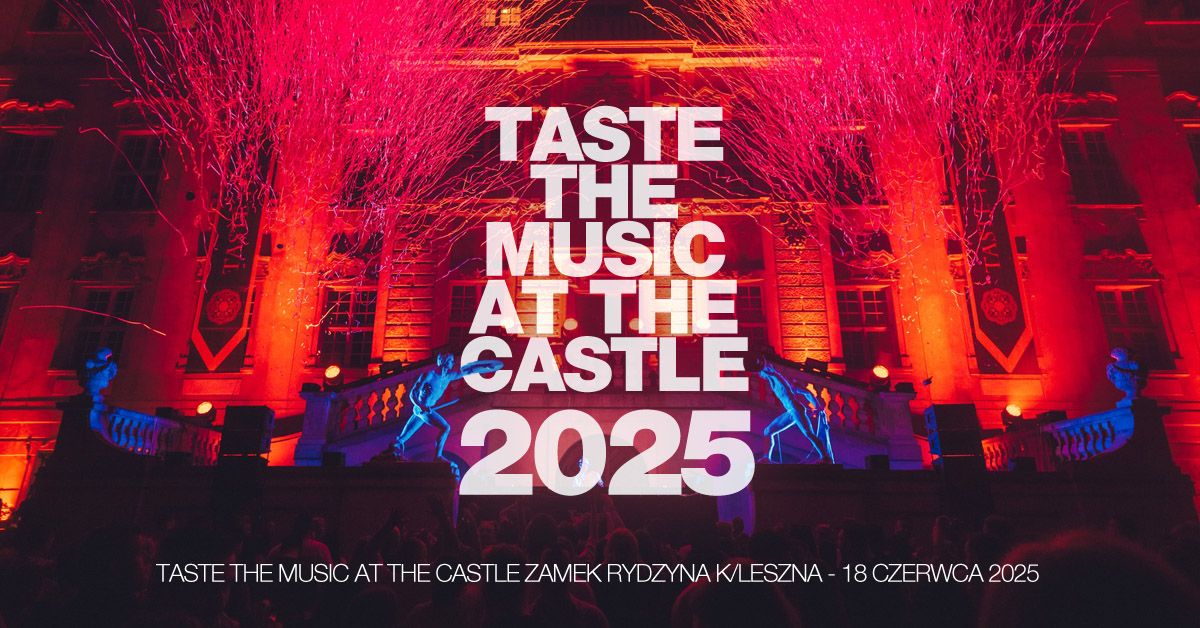 TASTE THE MUSIC AT THE CASTLE 2025