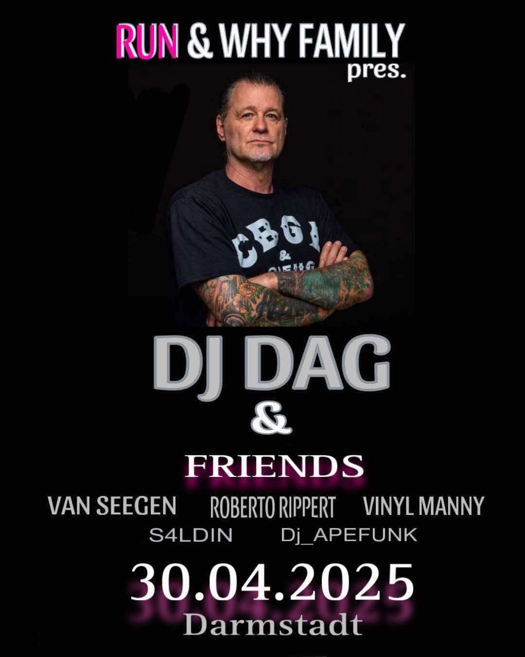 DJ DAG pres by RUN & WHY FAMILY