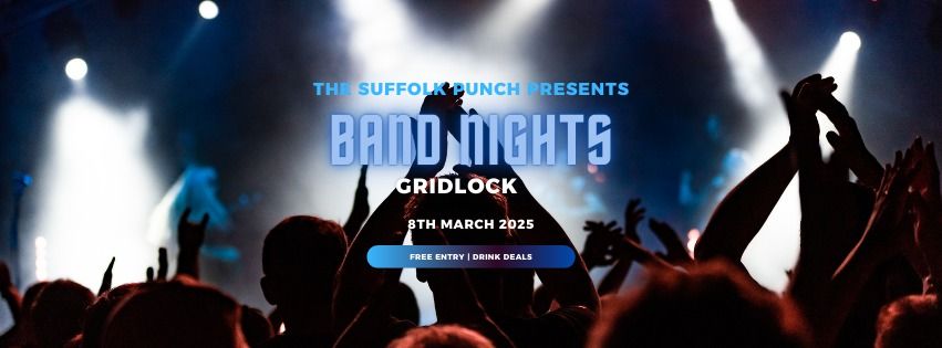 Band night: Gridlock