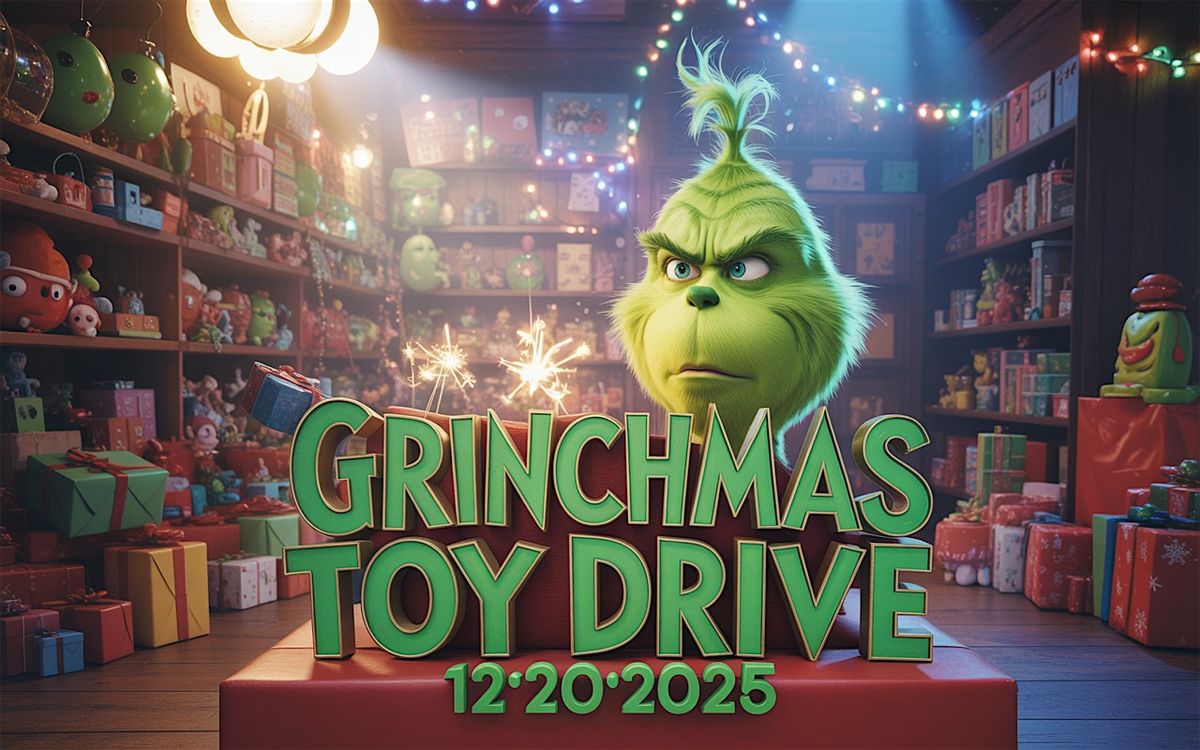 The Grinchmas Toy Drive