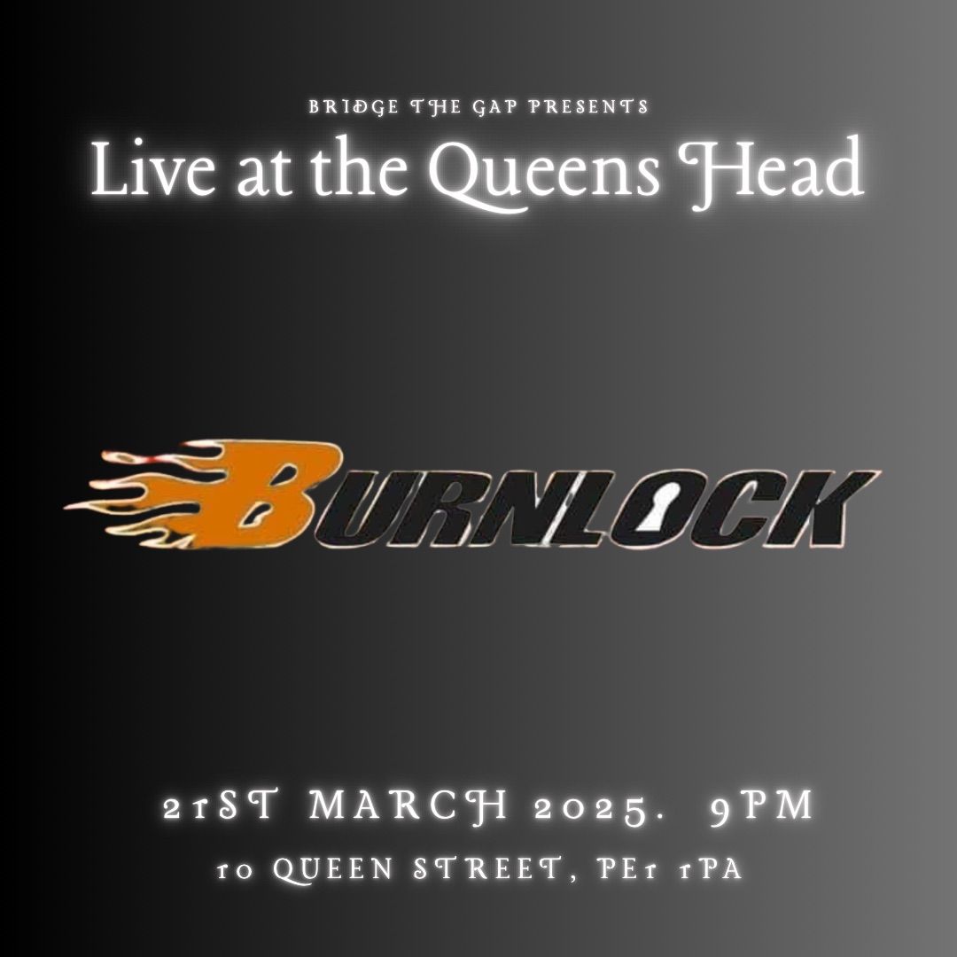 Queens Head hosts BURNLOCK