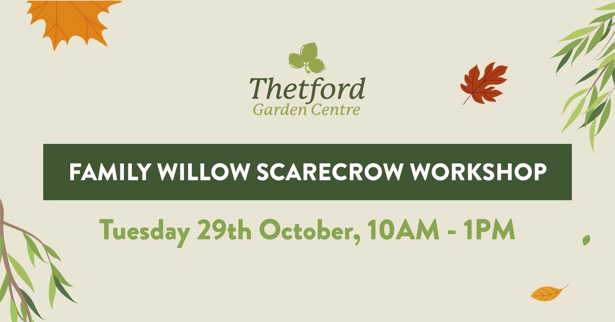 Build Your Own Willow Scarecrow! - Halloween Family Workshop