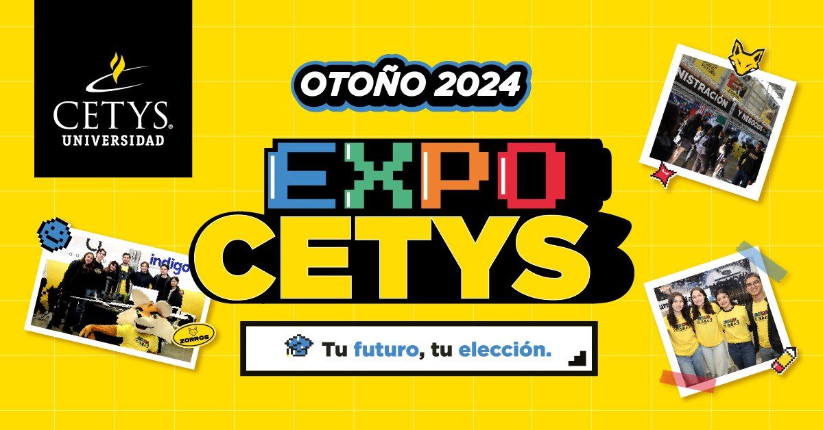 ExpoCETYS Oto\u00f1o 2024: Preparatoria y Profesional