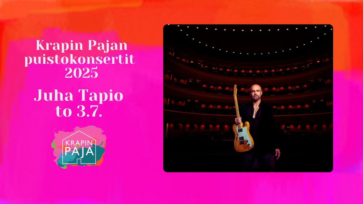 Pajan puistokonsertti, Juha Tapio