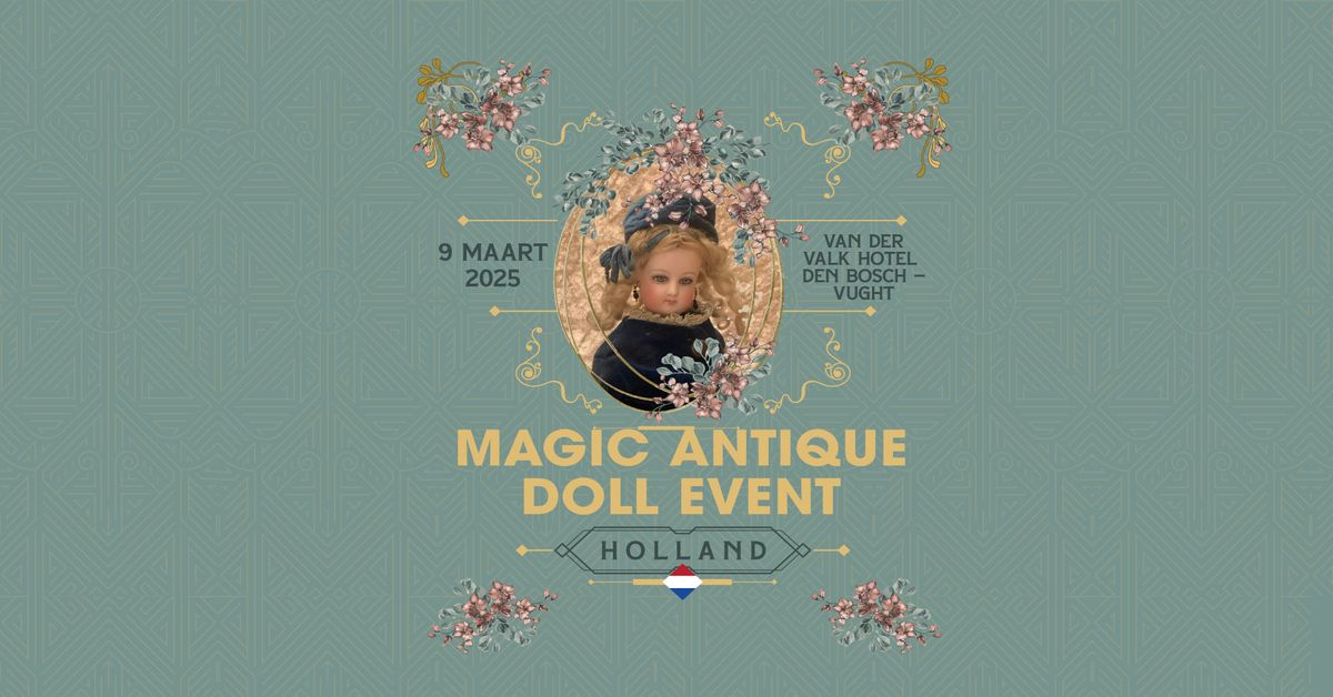 The Magic Antique Doll Event Holland