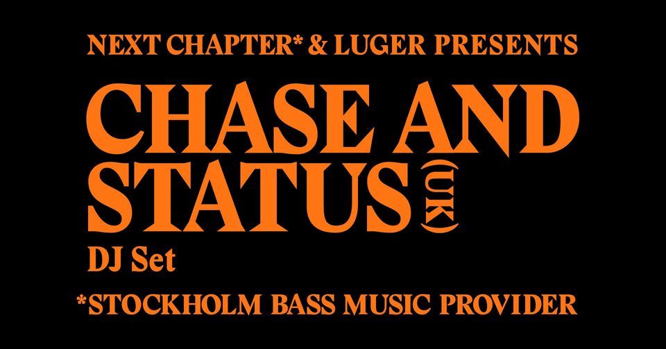 Chase & Status (UK) - Dj set - Slaktkyrkan Stockholm (LAST TICKETS ON SALE NOW)