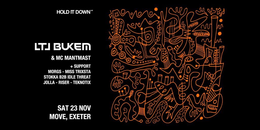 Hold It Down - LTJ Bukem - Sat 23 Nov - Move - Exeter