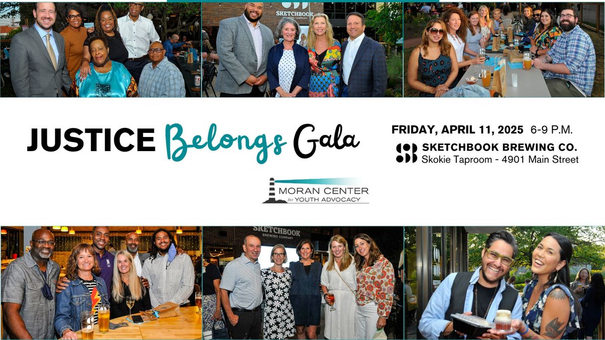 "Justice Belongs" Gala \u2728 Moran Center Spring Benefit