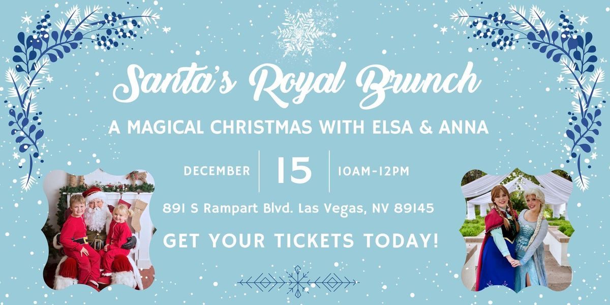 Santa's Royal Brunch: A Magical Christmas with Elsa & Anna!