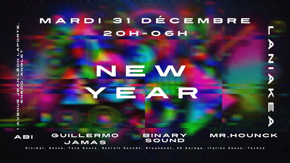 31 DEC. \u2022- NEW YEAR -\u2022 au LANIAKEA Anglet 