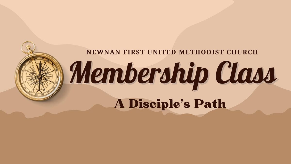 Newnan First UMC Membership Class