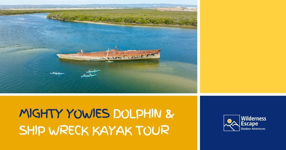 Mighty Yowies Dolphin and Ship Wreck Kayak Tour - April School Holiday 