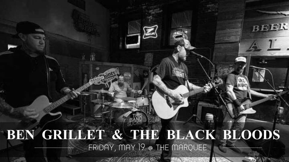 Ben Grillet & The Black Bloods at The Marquee