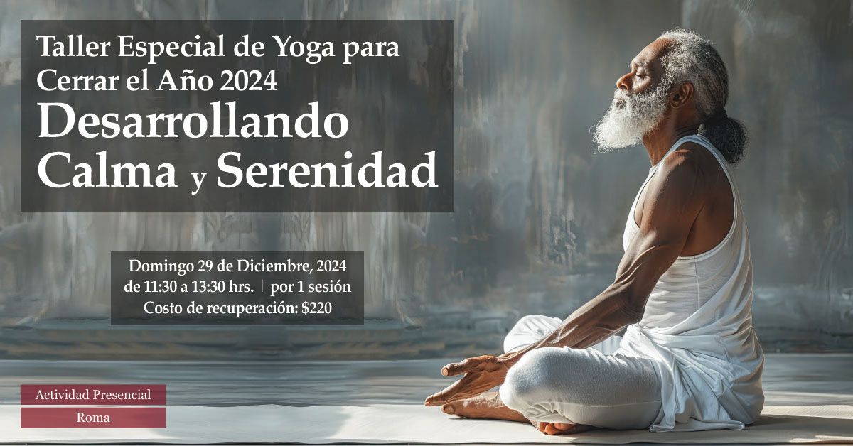 Taller Especial de Yoga para cerrar el a\u00f1o: Desarrollando Calma y Serenidad