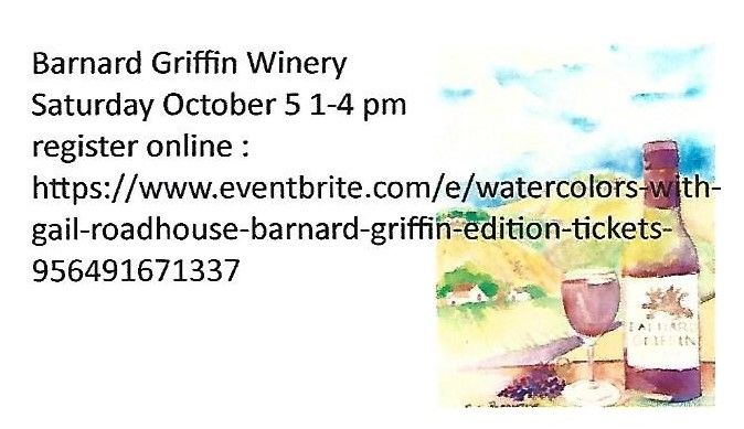 Watercolors with Gail Roadhouse: Barnard Griffin Edition