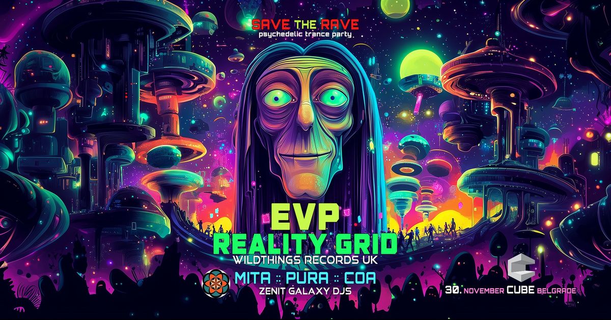 EVP vs REALITY GRID at CUBE Club Belgrade