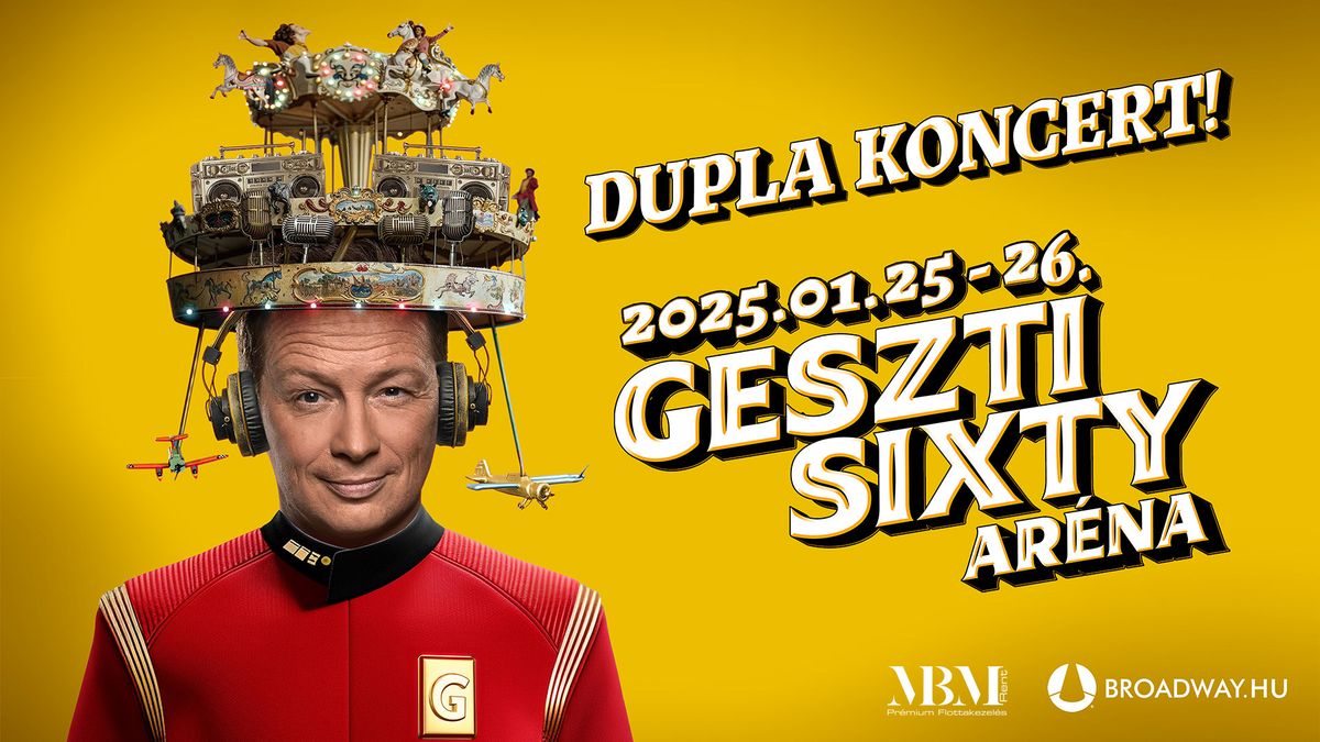 GESZTI SIXTY - DUPLA AR\u00c9NA KONCERT