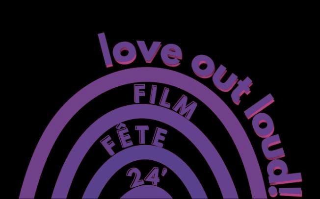 Love Out Loud Film Fete