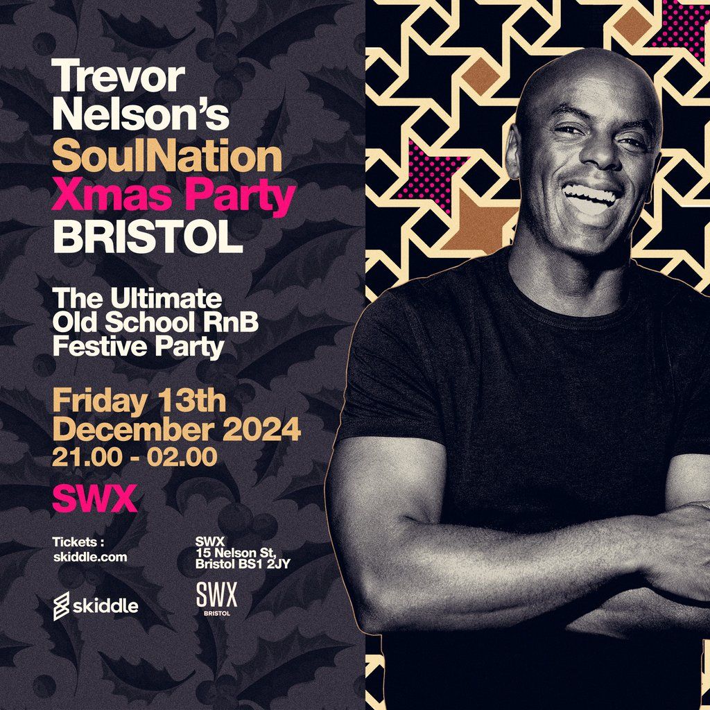 Trevor Nelson Soul Nation BRISTOL XMAS PARTY