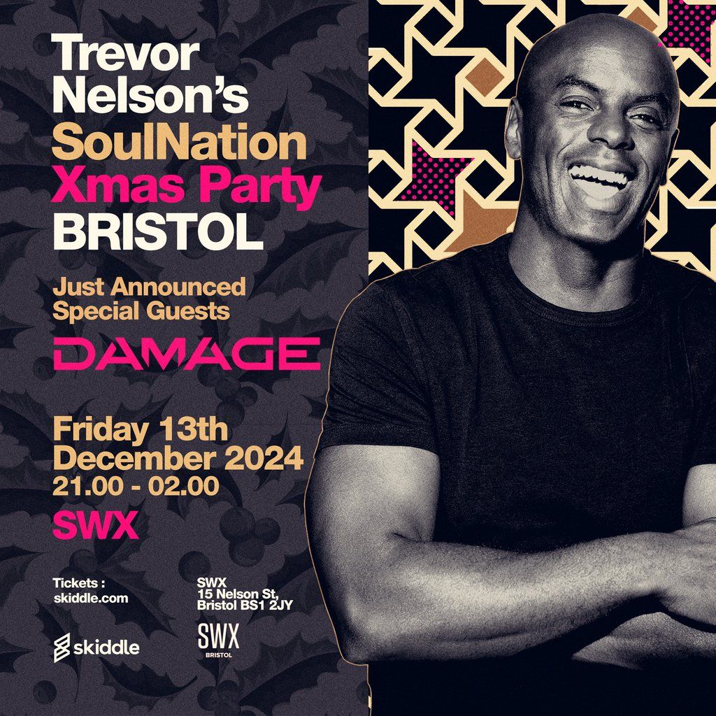 Trevor Nelson Soul Nation BRISTOL XMAS PARTY feat DAMAGE