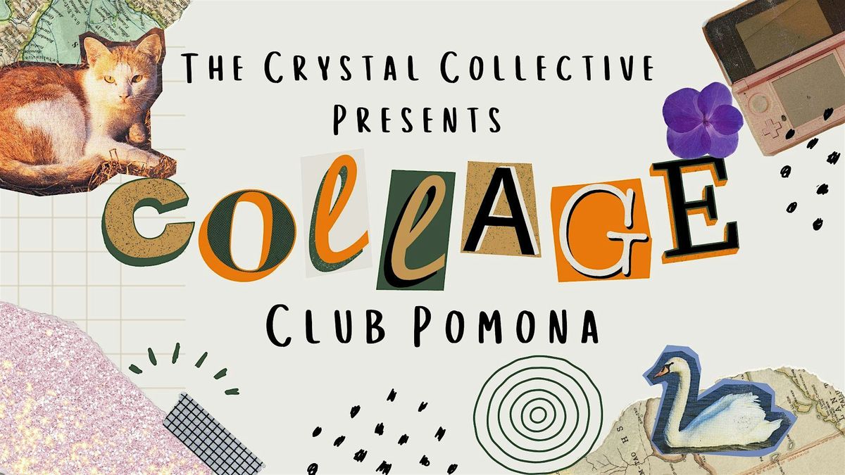 Collage Club Pomona Collage & Paper Crafting Party