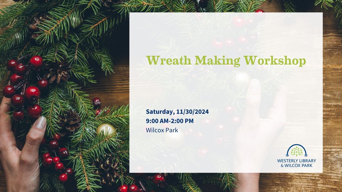 Wreath Making Workshop