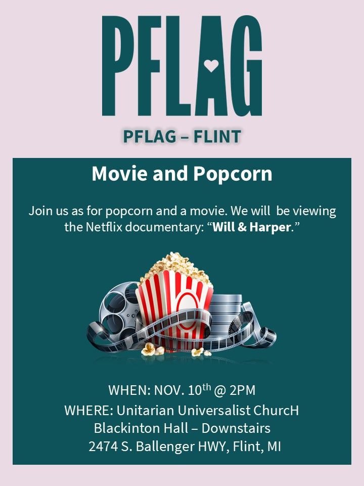 \ud83c\udfa5 Popcorn and a Movie at PFLAG Flint \u2013 November 10th